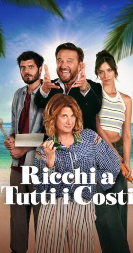 مشاهدة فيلم 2024 Ricchi a tutti i costi مترجم