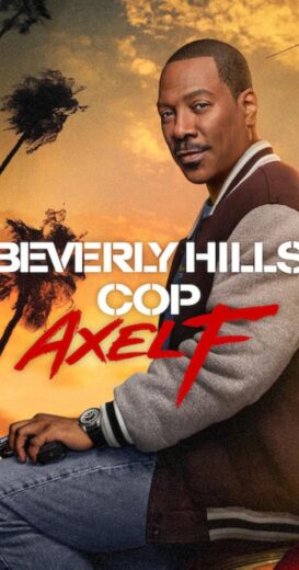 مشاهدة فيلم 2024 Beverly Hills Cop: Axel F مترجم