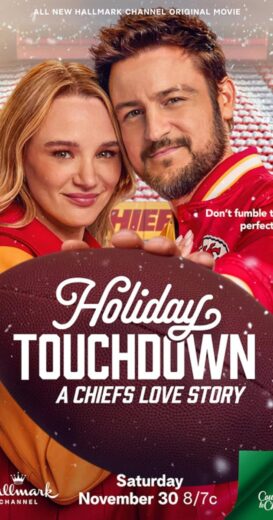 مشاهدة فيلم 2024 Holiday Touchdown: A Chiefs Love Story مترجم