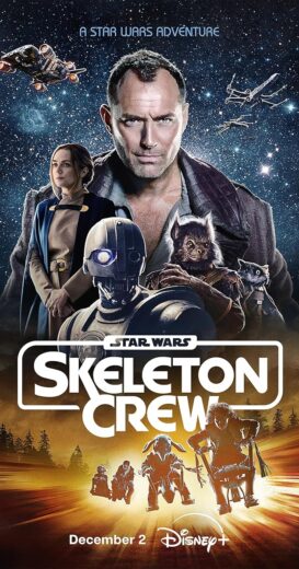 مشاهدة مسلسل 2024 Skeleton Crew الموسم الاول مترجم كامل