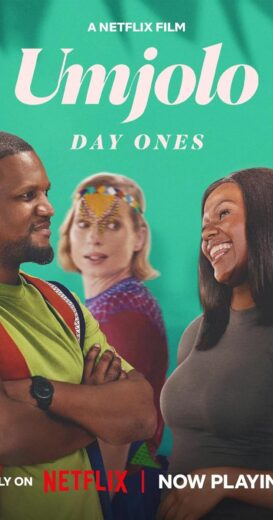 مشاهدة فيلم 2024 Umjolo: Day Ones مترجم